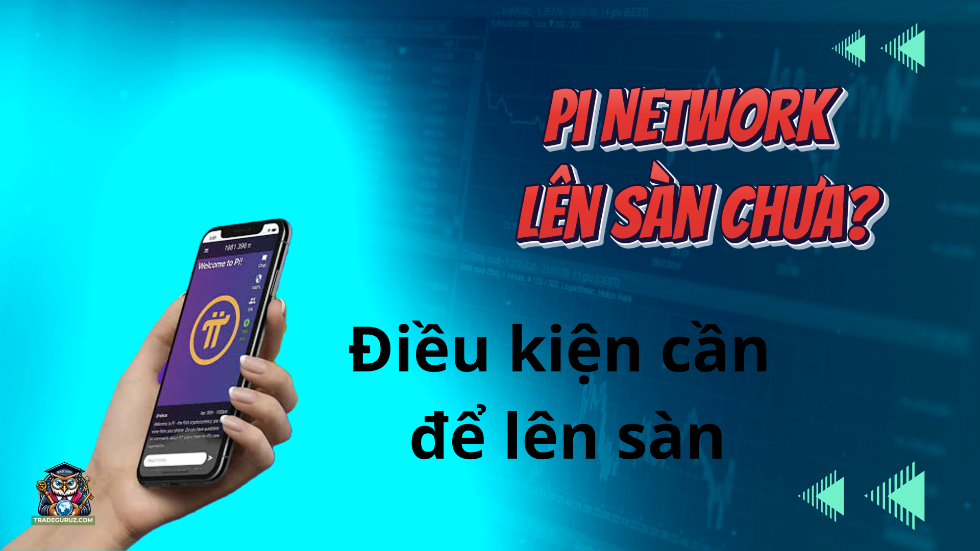 Các điều kiện cần để Pi Network lên sàn